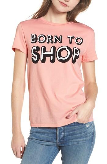 Women's Dream Scene Born To Shop Tee - Pink