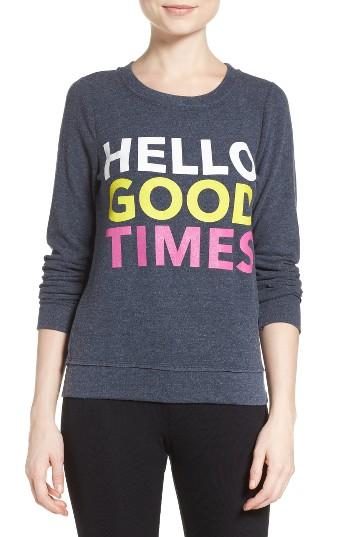 Women's Chaser Hello Good Times Sweatshirt