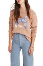 Women's Madewell Bisous Ciao Pullover