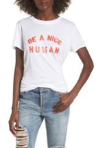 Women's Sub Urban Riot Be A Nice Human Tee - White
