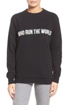 Women's Brunette The Label Who Run The World Sweatshirt