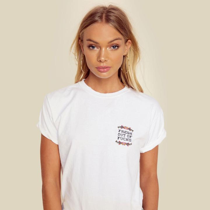 Good Fuckin' Vibes Fresh Out Of Fucks Embroidered Tee