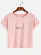 Romwe Pink Letters Print Cuffed Sleeve T-shirt