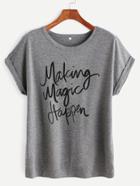 Romwe Grey Letter Print Roll Sleeve T-shirt