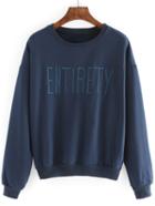 Romwe Round Neck Letter Embroidered Blue Sweatshirt