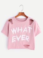 Romwe Letter Print Ripped Crop T-shirt