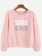 Romwe Pink Letter Print Sweatshirt