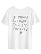 Romwe White Sentence Print Drop Shoulder T-shirt