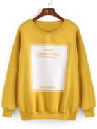 Romwe Round Neck Letter Print Loose Yellow Sweatshirt