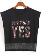 Romwe Black Round Neck Justsay Yes Print Mesh Vest