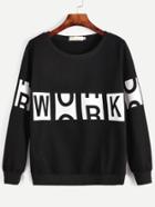 Romwe Black Letter Print Long Sleeve Sweatshirt