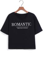 Romwe Letters Print Crop T-shirt
