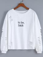 Romwe White Round Neck Cut-out Letters Print Sweatshirt