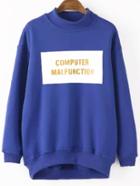 Romwe Dropped Shoulder Seam Letter Print High Low Royal Blue Sweatshirt