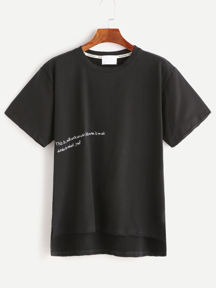 Romwe Black Dip Hem Sentence Embroidery T-shirt