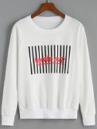 Romwe Vertical Striped Letter Print White Sweatshirt