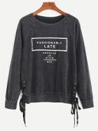 Romwe Letter Print Raglan Sleeve Lace Up Side Sweatshirt