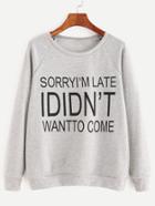 Romwe Heather Grey Letter Print Raglan Sleeve Sweatshirt