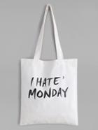 Romwe I Hate Monday Slogan Print White Canvas Tote Bag