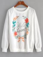 Romwe White Flower And Letter Print Raglan Sleeve Sweatshirt