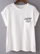 Romwe Letter Print Cuffed White T-shirt With Pocket