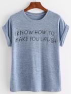 Romwe Blue Letter Print Cuffed T-shirt