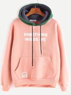Romwe Pink Letter Print Patch Pocket Sweatshirt With Contrast Hood