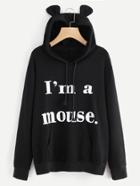 Romwe Slogan Print Mouse Ear Hooded Sweatshirt
