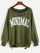 Romwe Army Green Letter Print Raglan Sleeve Distressed Sweatshirt