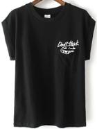 Romwe Letter Print Cuffed Black T-shirt With Pocket