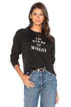 You Had Me At Merlot Starria Pullover