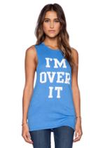 I'm Over It Muscle Tank