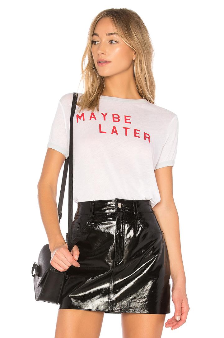 Maybe Later Tee