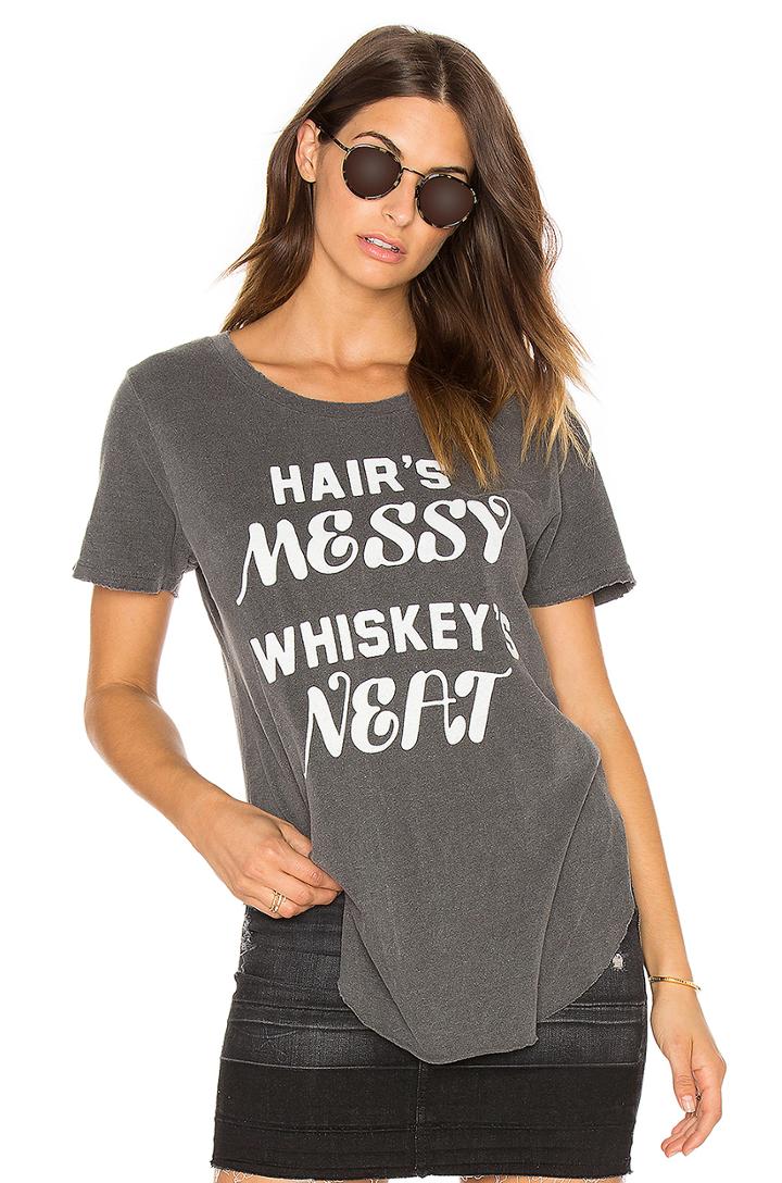 Hair's Messy Whiskey's Neat Tee