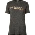 River Island Womens 'you Had Me' Print T-shirt