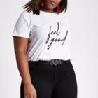 River Island Womens Plus White 'feel Good' Print T-shirt