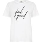 River Island Womens White 'feel Good' Print Fitted T-shirt