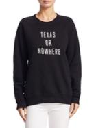 Knowlita Texas Or Nowhere Sweatshirt