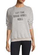 Spiritual Gangster Vibes Roll Sweatshirt