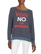 Wildfox Vote No On Mondays Sweatshirt