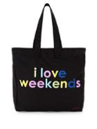 Peace Love World I Love Weekends Tote