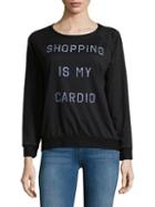 Prince Peter Collections Shopping Is My Cardio Sweatshirt