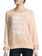 Wildfox I Only Get Up For Long Sleeve Pullover