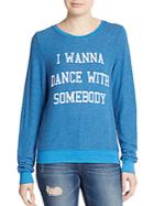 Wildfox Dance With Somebody Sweatshirt