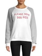 Wildfox Please Send Dog Pics Sweatshirt