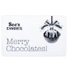 See's Candies $25 Gift Card (merry Chocolates) - Single