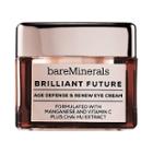 Bareminerals Brilliant Future(tm) Age Defense & Renew Eye Cream 0.5 Oz/ 15 G