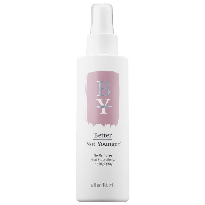 Better Not Younger No Remorse Heat Protection & Taming Spray 6 Oz/ 180 Ml