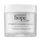 Philosophy Renewed Hope In A Jar 2 Oz