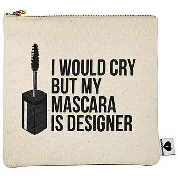 Sephora Collection Breakups To Makeup Bag I Would Cry, But My Mascara Is Designer 8.5" H X 8.75" W